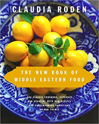 The New Book of Middle Eastern Food: The Classic Cookbook, Expanded and Updated, with New Recipes and Contemporary Variations on Old Themes Roden, Claudia, Vintage, Hardbound